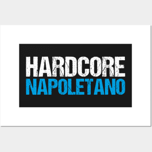 Hardcore Napoletano Posters and Art